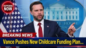 ⚡ Vance Pushes New Childcare Funding Plan…