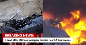 🔥3 dead after NBC news chopper crashes near LA bus wreck…